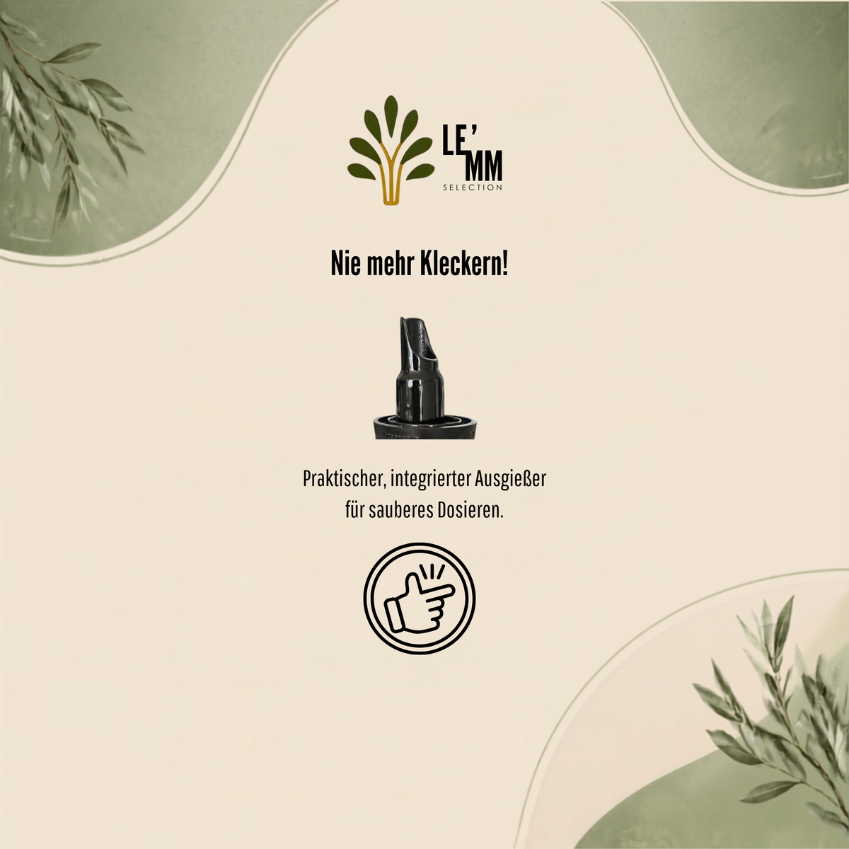Infografik zum integrierten Ausgießer der LEMM Selection Bio Olivenöl Flasche für sauberes und einfaches Dosieren